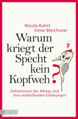 Warum kriegt der Specht kein Kopfweh?