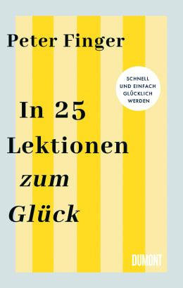In 25 Lektionen zum Glück