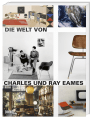 Die Welt von Charles und Ray Eames