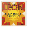 LEON. Hundert Suppen