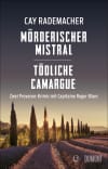 Mörderischer Mistral / Tödliche Camargue