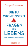 Die zehn wichtigsten Fragen des Lebens in aller Kürze beantwortet