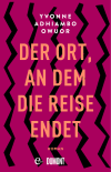 Der Ort, an dem die Reise endet