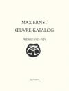 Max Ernst Oeuvre-Katalog - Band 3 Werke 1925 - 1929