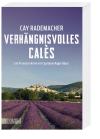 Verhängnisvolles Calès