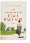 Jeder hier nennt mich Frau Bauhaus