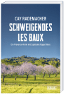 Schweigendes Les Baux