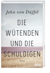 Die Wütenden und die Schuldigen