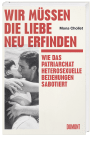 Wir müssen die Liebe neu erfinden