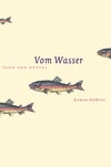 Vom Wasser