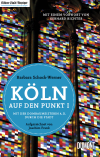 Köln auf den Punkt I