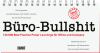 Büro-Bullshit