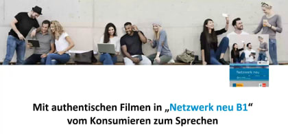 Authentische Filmen in "Netzwerk neu" - vom Konsumieren zum Sprechen