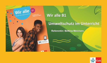 Wir alle B1: Umweltschutz im Unterricht