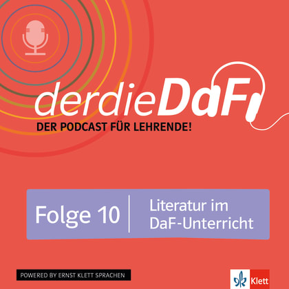 Folge 10: Literatur im DaF-Unterricht