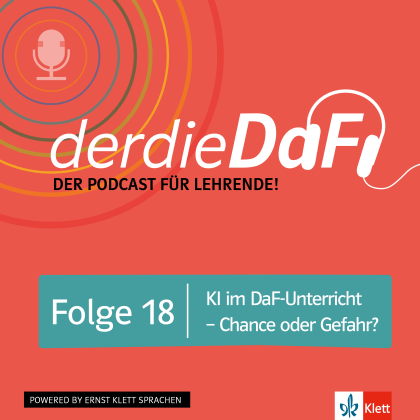 Folge 18: KI im DaF-Unterricht - Chance oder Gefahr?