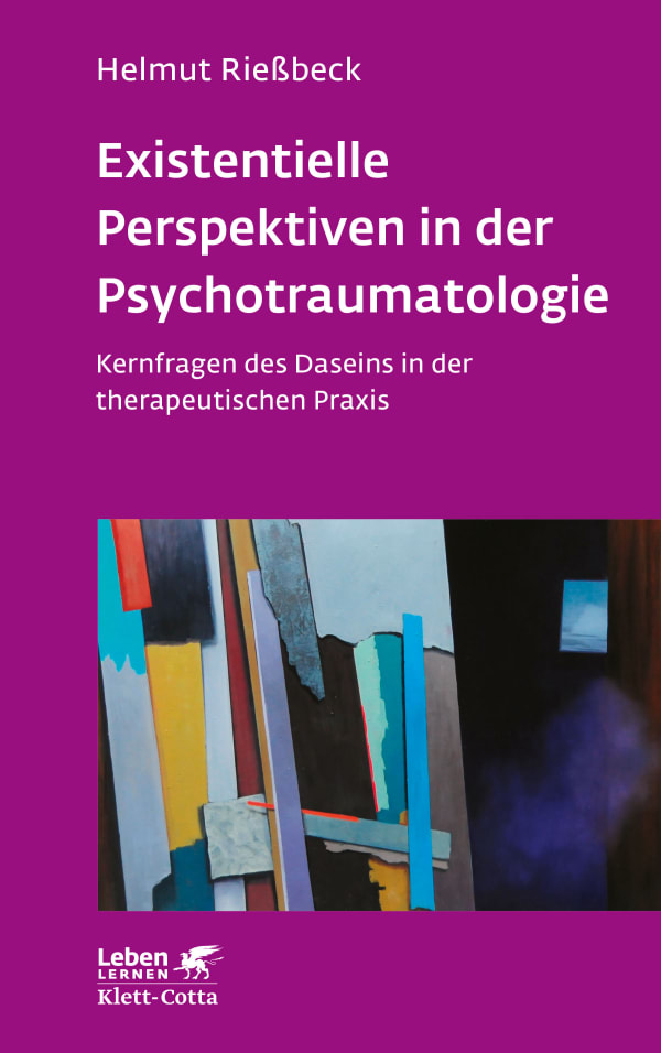 Existenzielle Perspektiven in der Psychotraumatologie