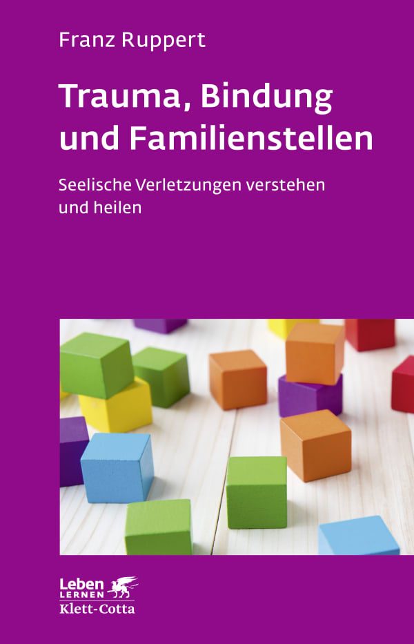 Trauma, Bindung und Familienstellen