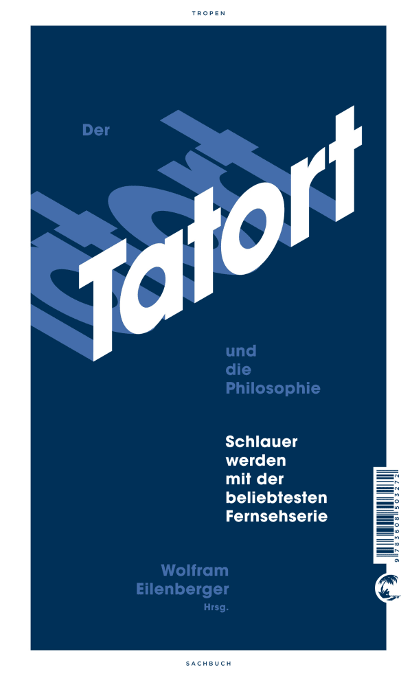 Der Tatort und die Philosophie