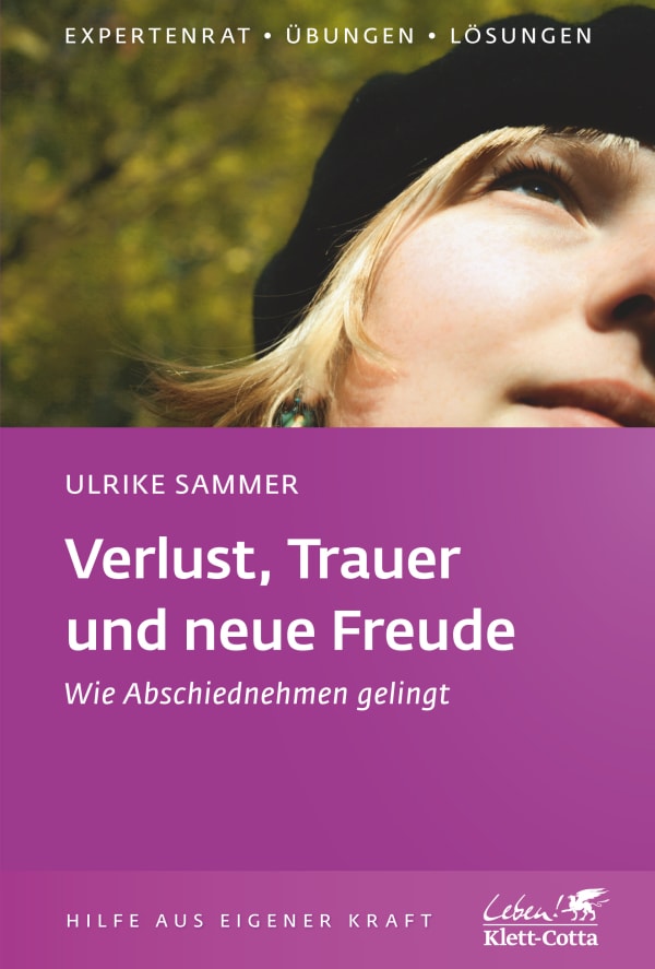 Verlust, Trauer und neue Freude