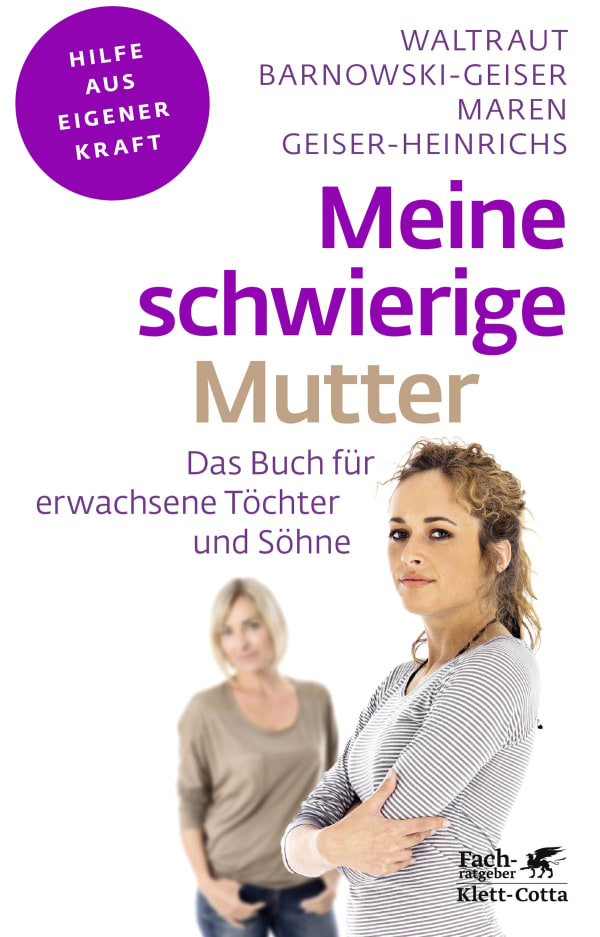 Meine schwierige Mutter