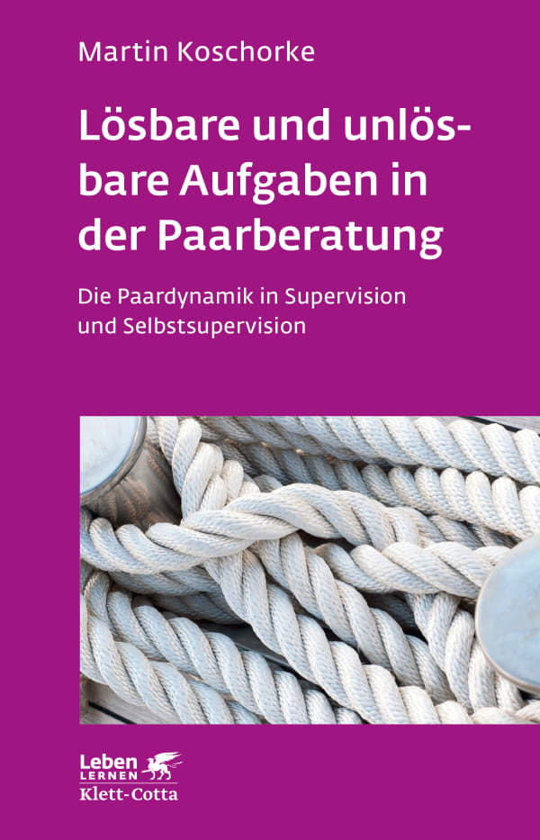 Lösbare und unlösbare Aufgaben in der Paarberatung