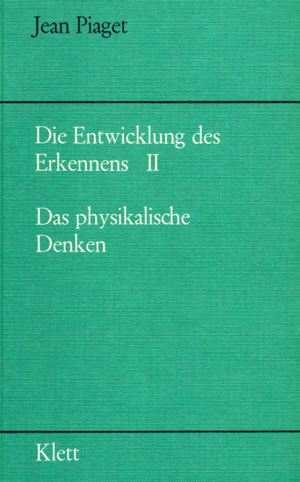 Die Entwicklung des Erkennens, Band II