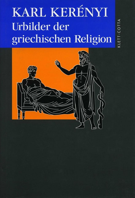 Werkausgabe / Urbilder der griechischen Religion