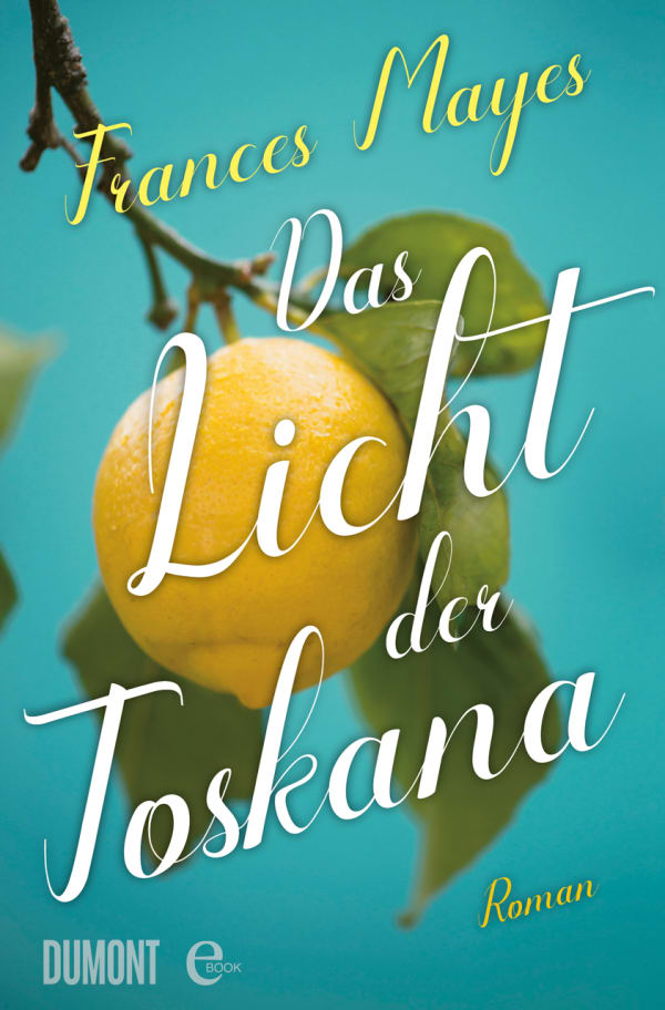 Das Licht der Toskana