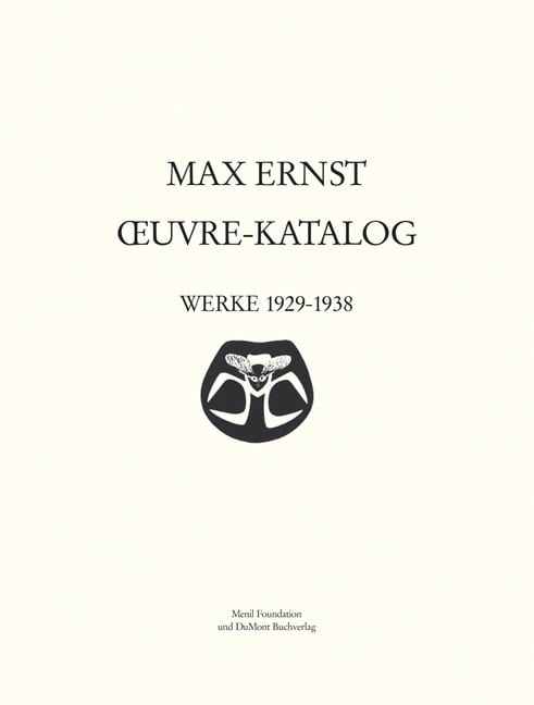 Max Ernst Oeuvre-Katalog - Band 4 Werke 1929 - 1938