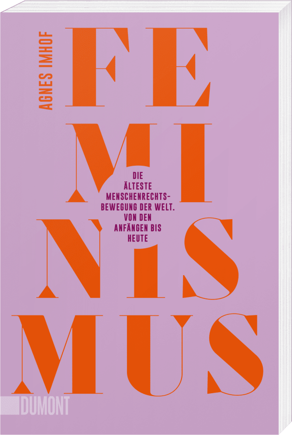 Feminismus – Die älteste Menschenrechtsbewegung der Welt