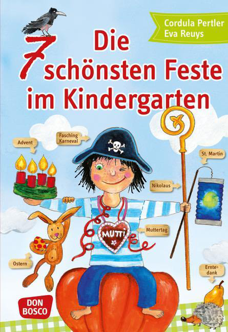 Die 7 Schonsten Feste Im Kindergarten Erntedank St Martin Nikolaus Advent Fasching Ostern Muttertag Offizieller Shop Des Don Bosco