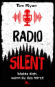 Radio Silent - Melde dich, wenn du das hörst