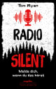 Radio Silent - Melde dich, wenn du das hörst