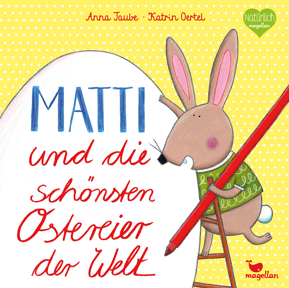 Matti und die schönsten Ostereier der Welt