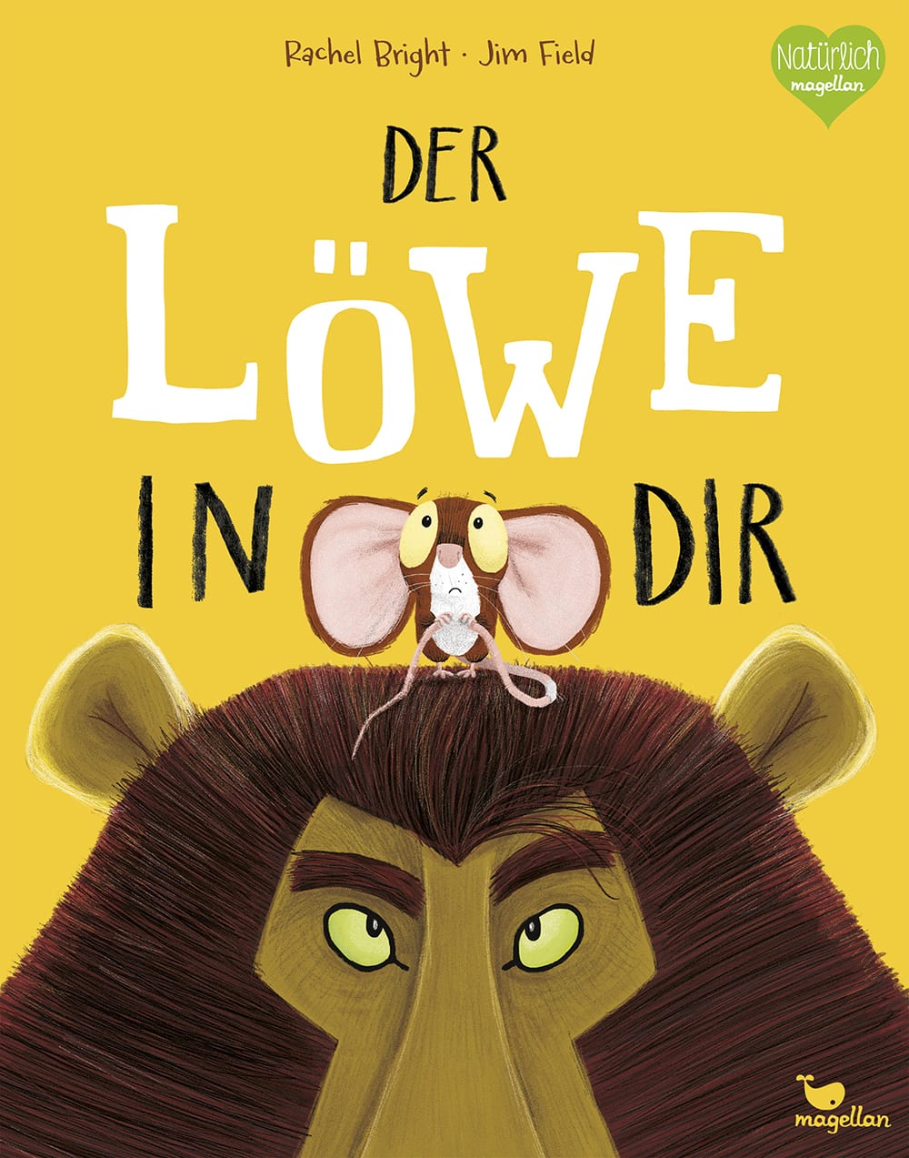 Cover Der Löwe in dir Bestseller Bilderbuch von Jim Field und Rachel Bright