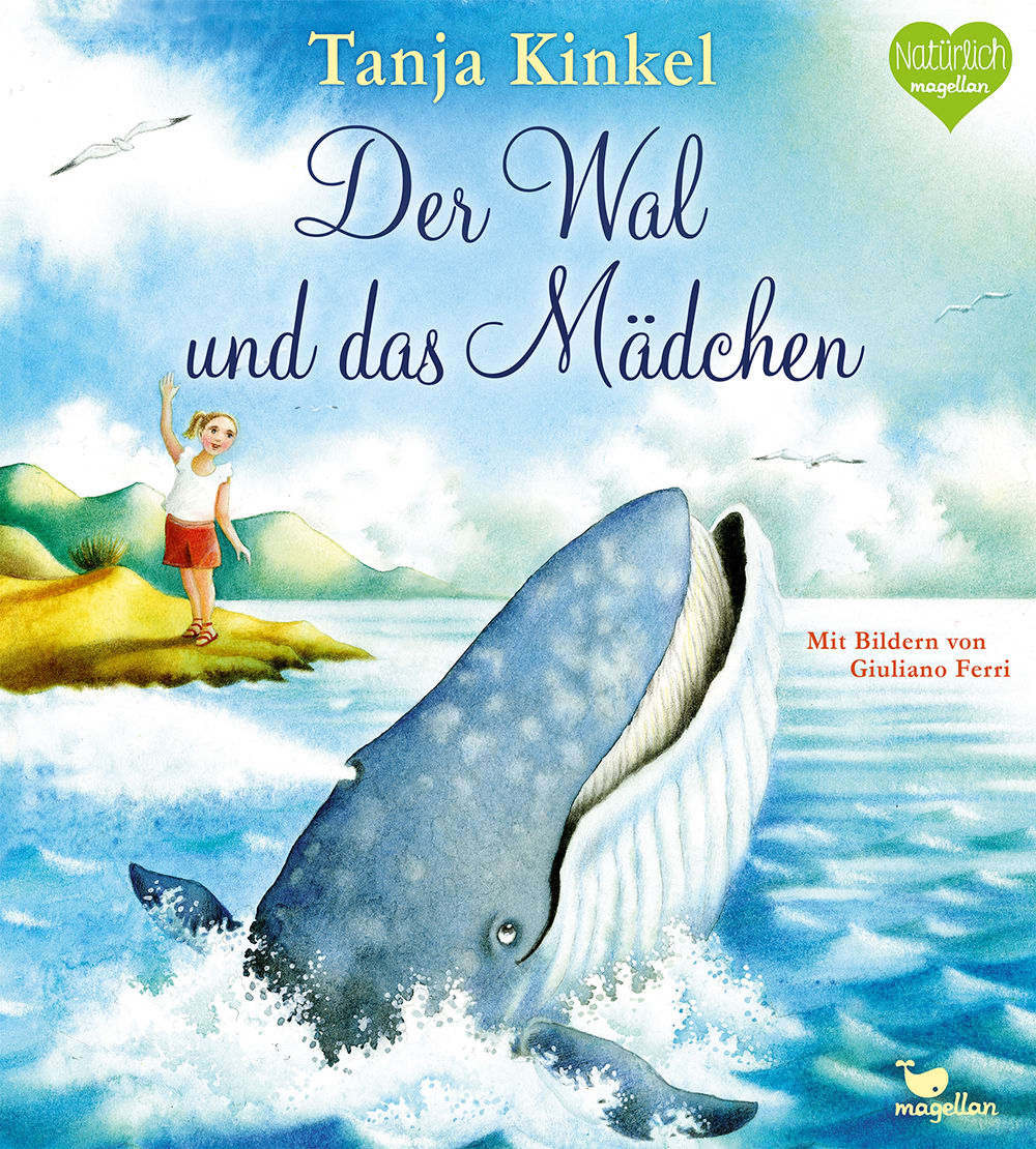 Cover Der Wal und das Mädchen Naturbilderbuch von Tanja Kinkel und Giuliano Ferri