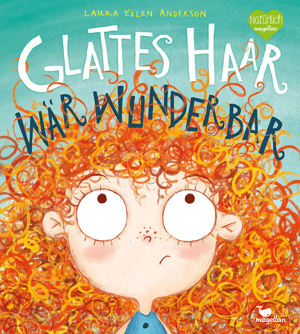 Cover Glattes Haar wär' wunderbar Bilderbuch von Laura Ellen Anderson