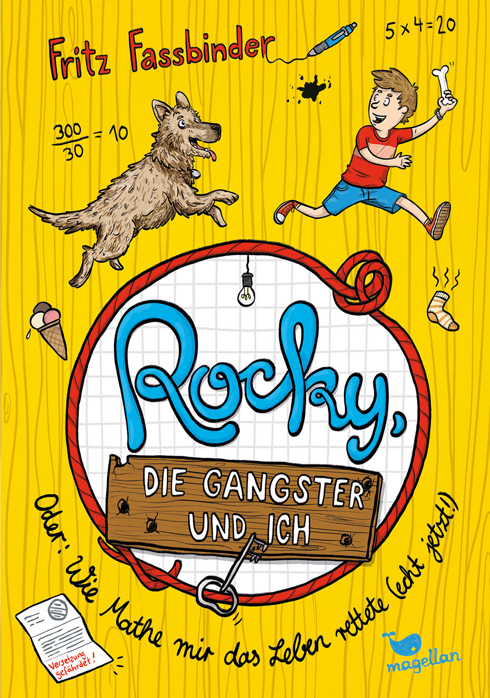 Cover Rocky, die Gangster und ich Band1 Oder wie Mathe mir das Leben rettete echt jetzt Krimi Kinderbuch von Fritz Fassbinder