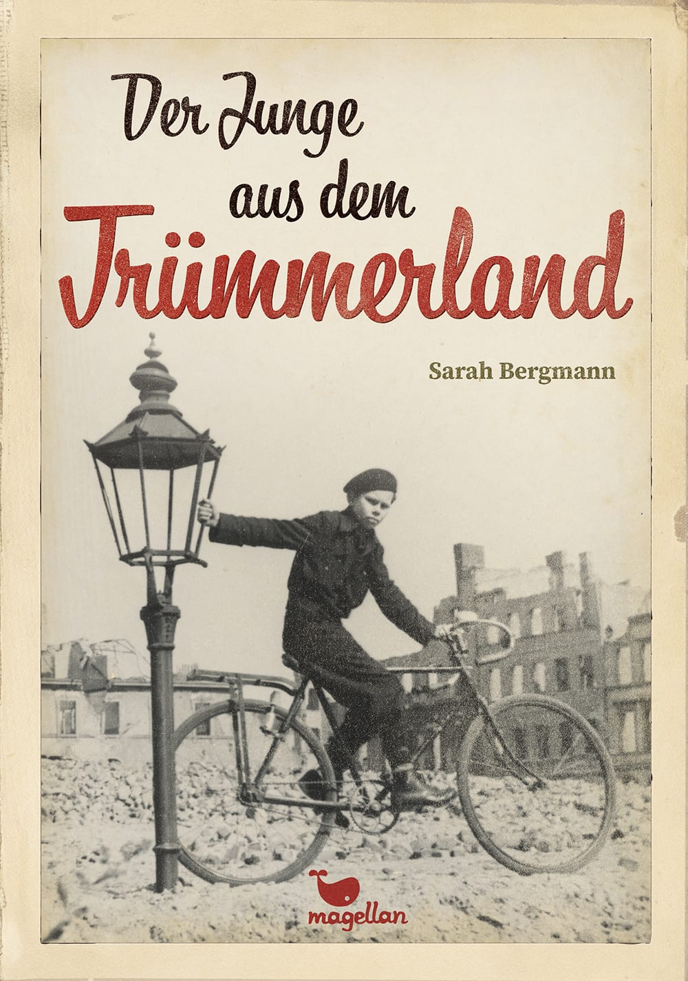 Cover Der Junge aus dem Trümmerland Middle Grade von Sarah Bergmann