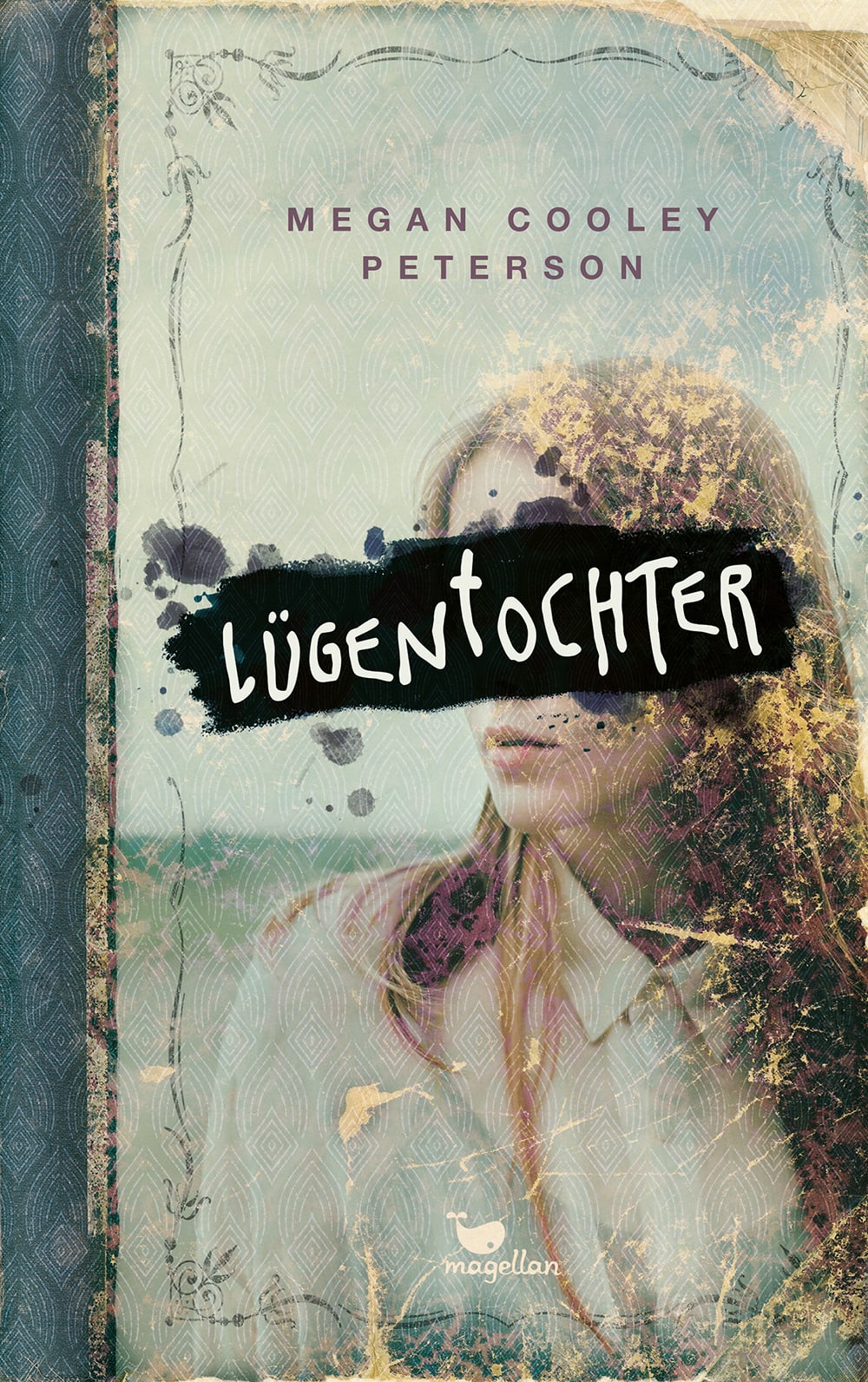 Cover Lügentochter Jugendbuch von Megan Cooley Peterson