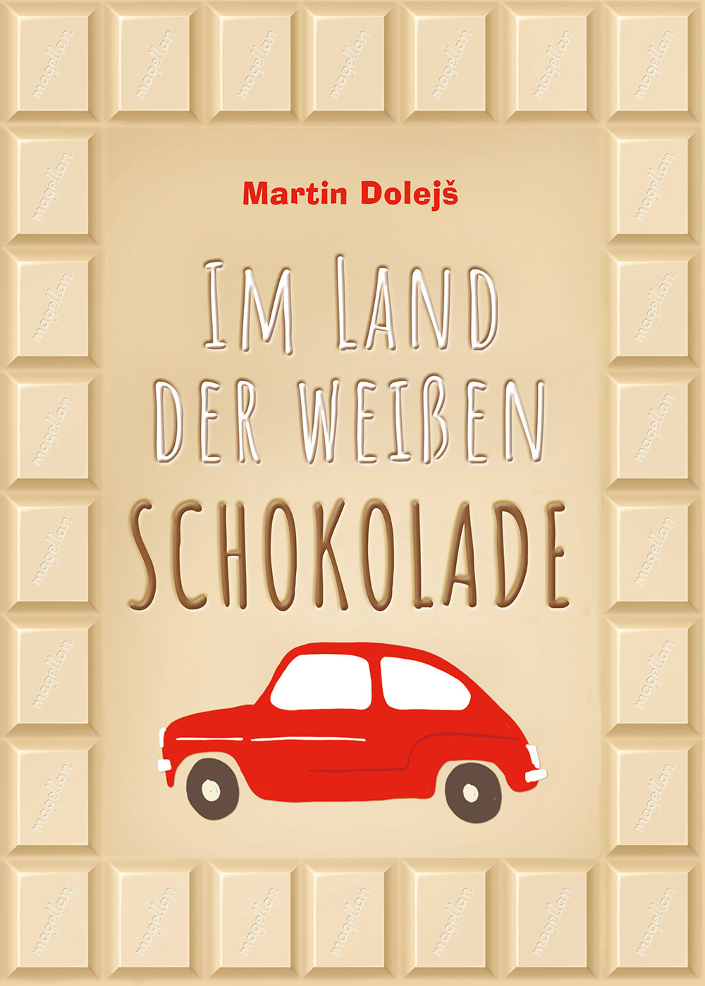 Cover Im Land der weißen Schokolade Middle Grade von Martin Dolejš