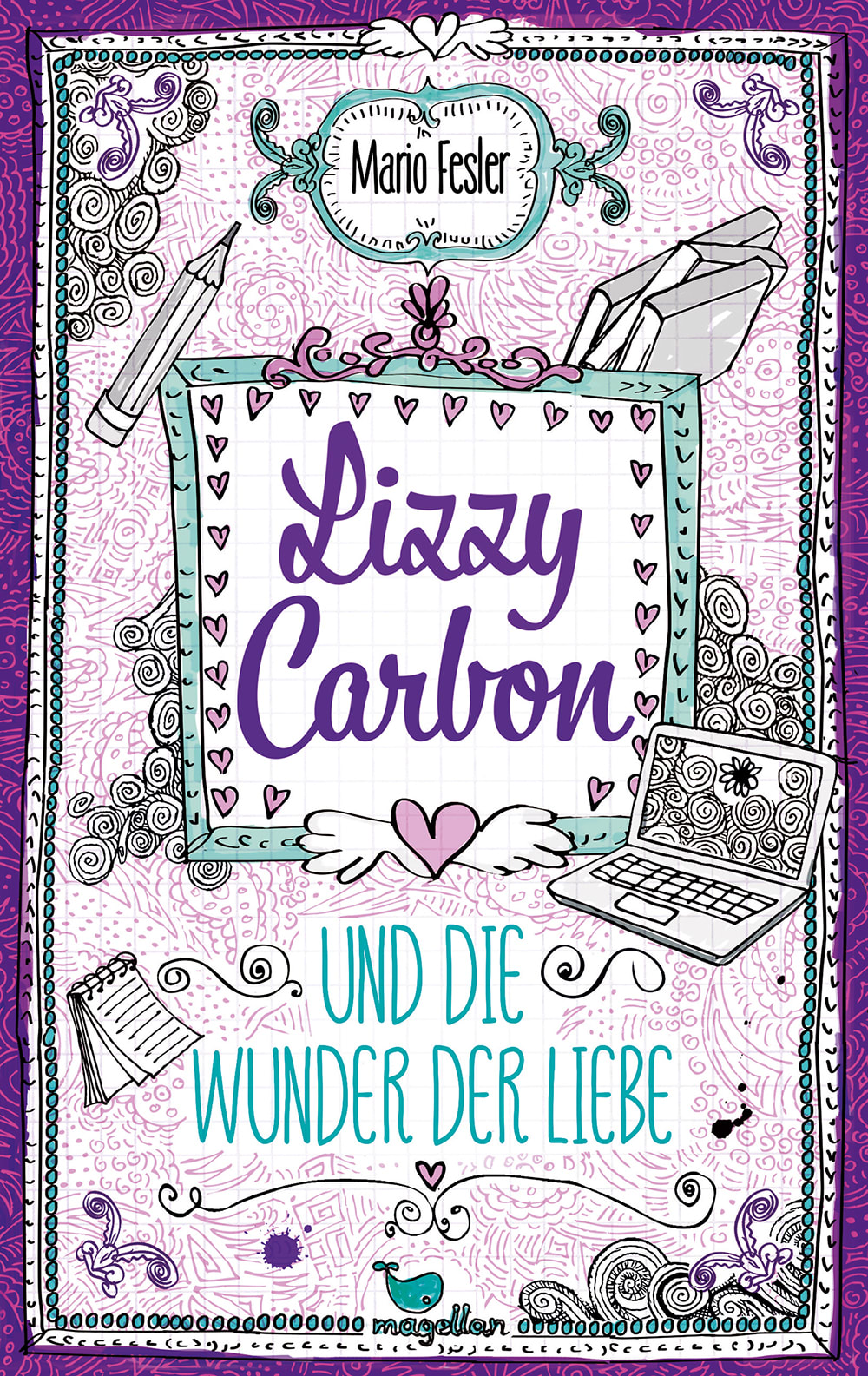 Cover Lizzy Carbon Band2 Und die Wunder der Liebe Jugendbuch von Mario Fesler