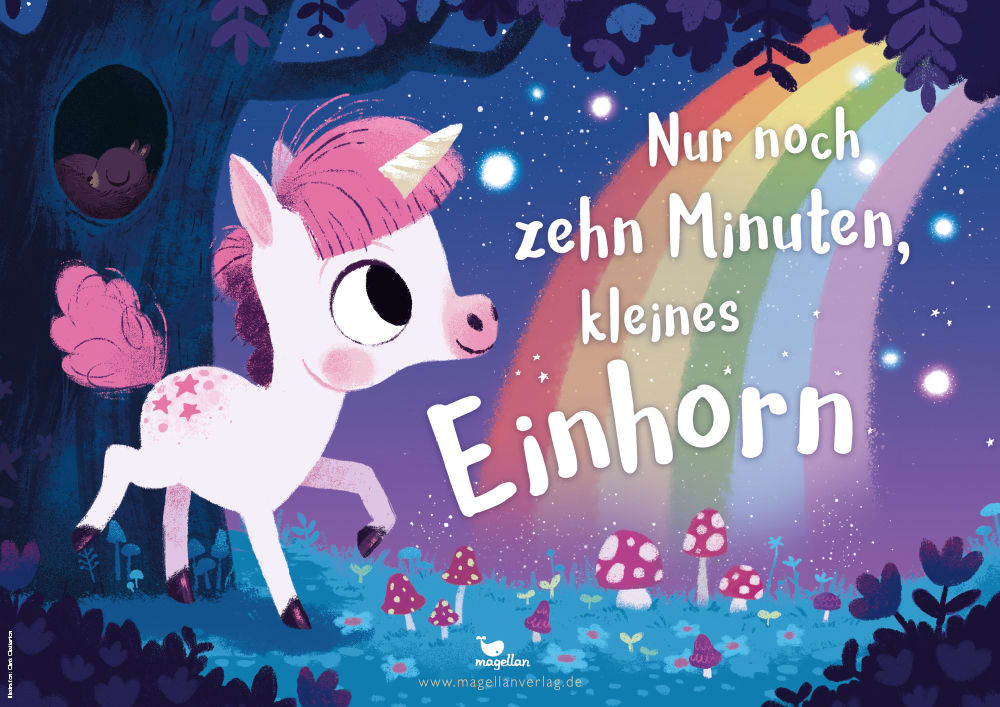 Plakat "Nur noch zehn Minuten, kleines Einhorn"