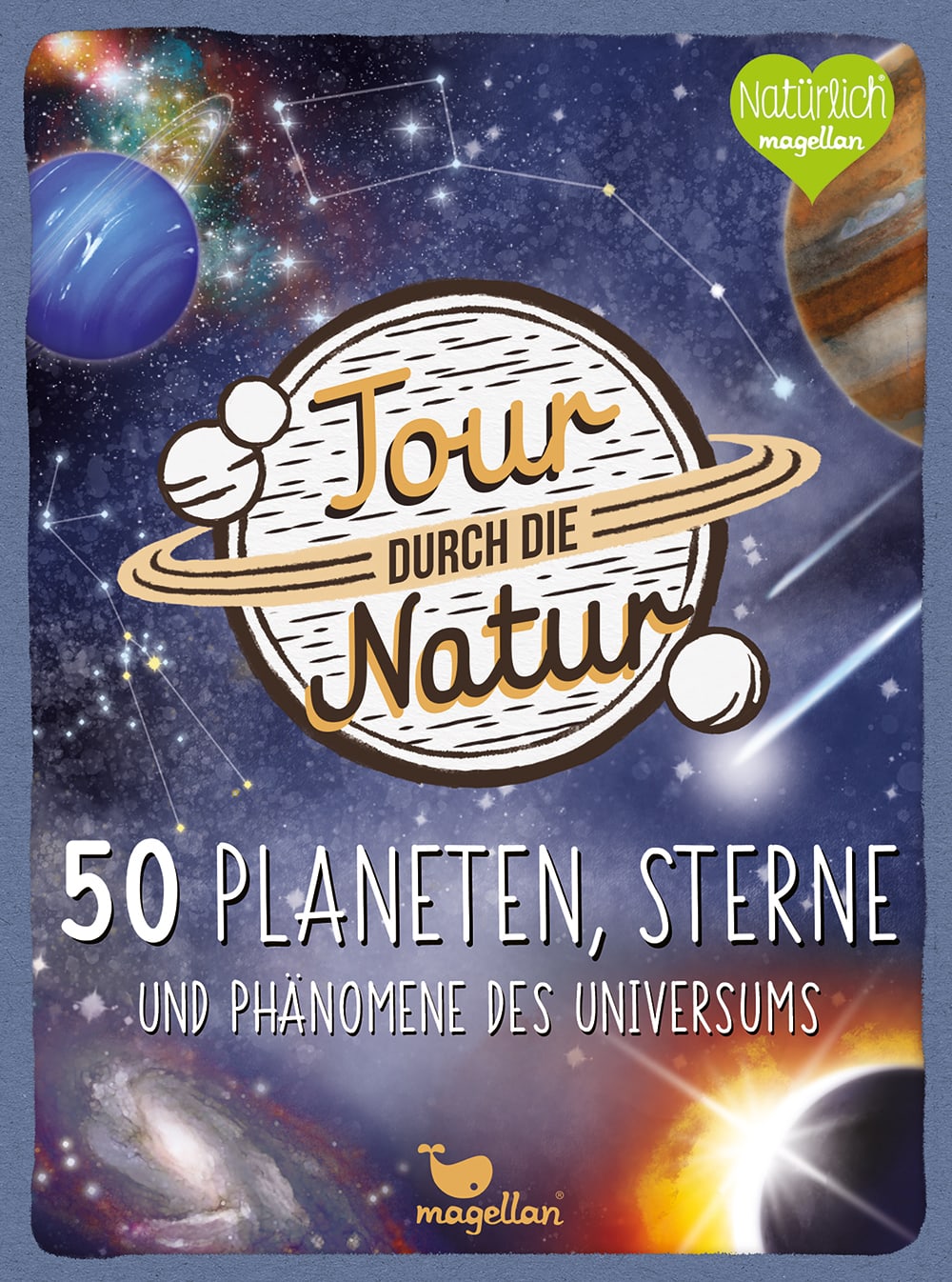 Cover, Tour durch die Natur Logo in der Mitte, dahinter eine Weltraumabbilung mit verschiedenen Planeten und Sternen
