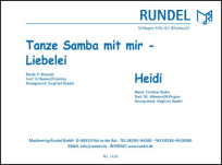 Tanze Samba mit mir - Liebelei (Samba-Schlager)<br>DN: Heidi (Titelmelodie der gleichnamigen Fernsehserie)