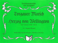 Torgauer Marsch / Herzog von Wellington