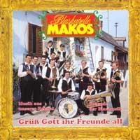 Makos-Grüß Gott ihr Freunde all