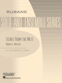 Scenes from the West<br>for Flute Sextet or Choir