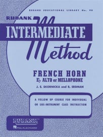 Intermediate Method for French Horn (Eb Alto or Mellophone)